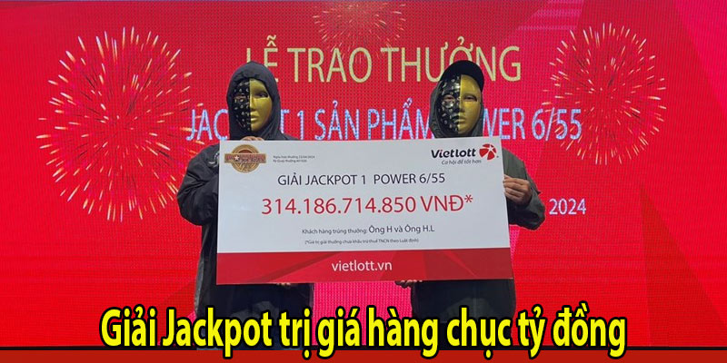 Giải Jackpot trị giá hàng chục tỷ đồng