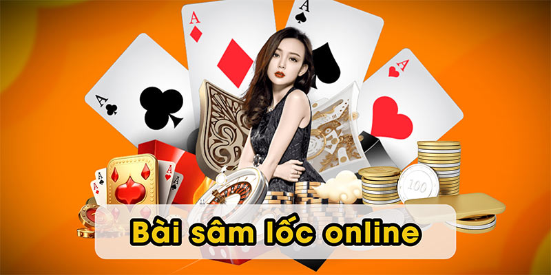 Bài sâm lốc online