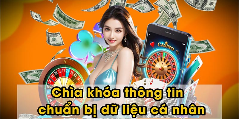 Chìa khóa thông tin – chuẩn bị dữ liệu cá nhân