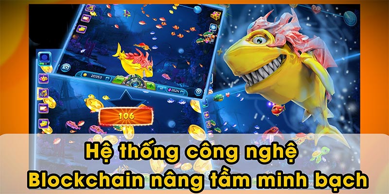 Hệ thống công nghệ - Blockchain nâng tầm minh bạch