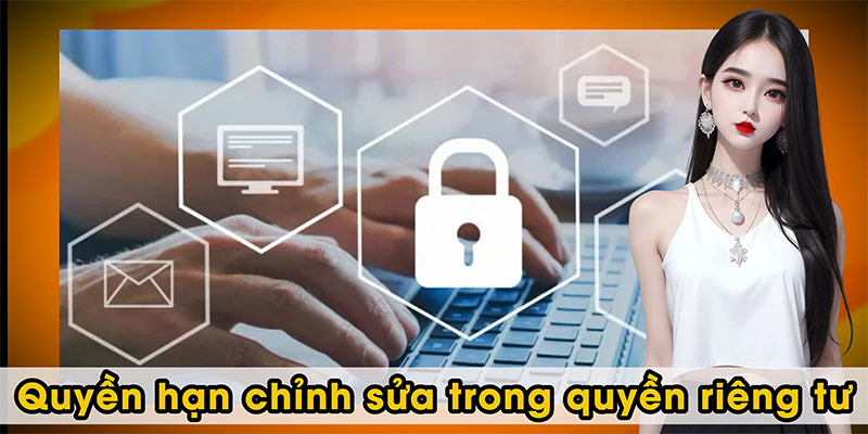 Quyền hạn chỉnh sửa trong quyền riêng tư