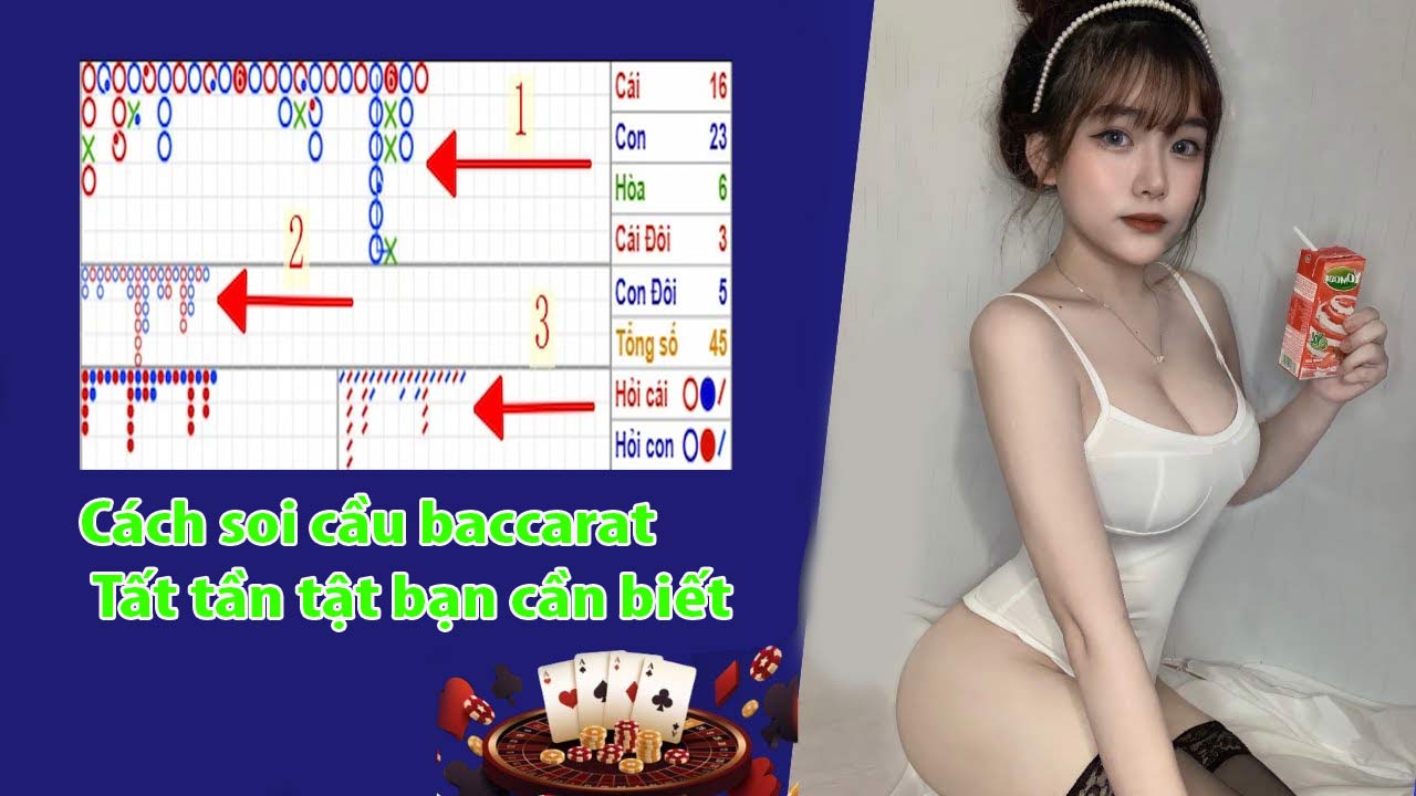 Cách soi cầu baccarat tất tần tật bạn cần biết