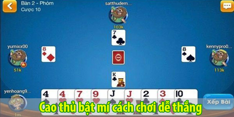 Cao thủ bật mí cách chơi dễ thắng